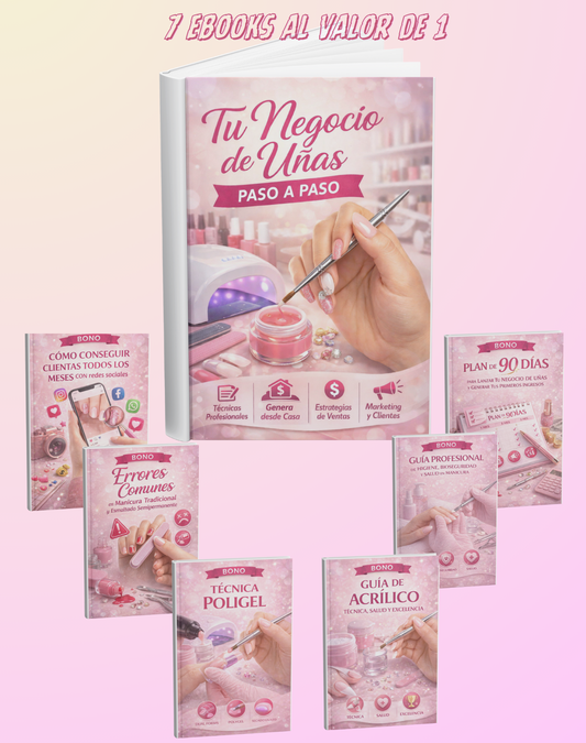 Tu negocio de uñas paso a paso: Guia completa para emprender en uñas de forma profesional
